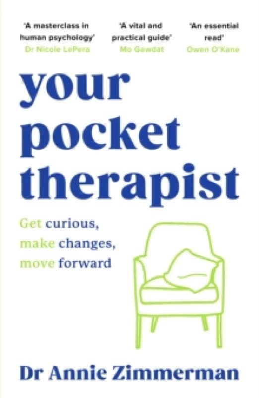 Your Pocket Therapist : Get curious, make changes, move forward Paperback / softback