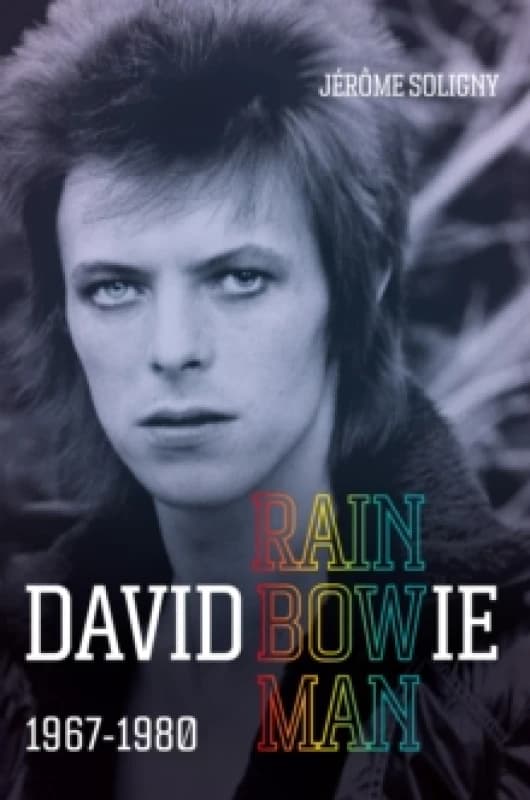 David Bowie Rainbowman : 1967-1980 Hardback