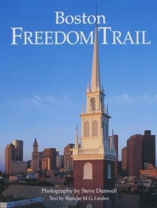 Boston Freedom Trail by Steve Dunwell and Blanche M. G Linden Book