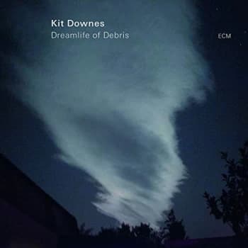 Kit Downes - Dreamlife of Debris Vinyl