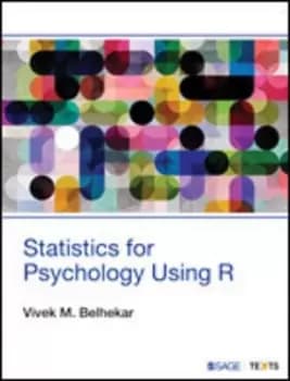Statistics for psychology using R by Vivek M Belhekar