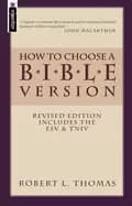 how to choose a bible version revised edition includes esv and tniv