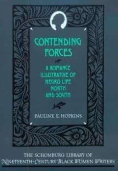 Contending Forces by Pauline E Hopkins Book