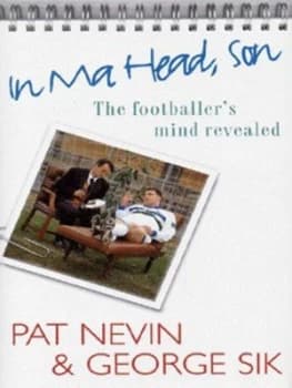 In Ma Head Son by Pat Nevin and George Sik Hardback