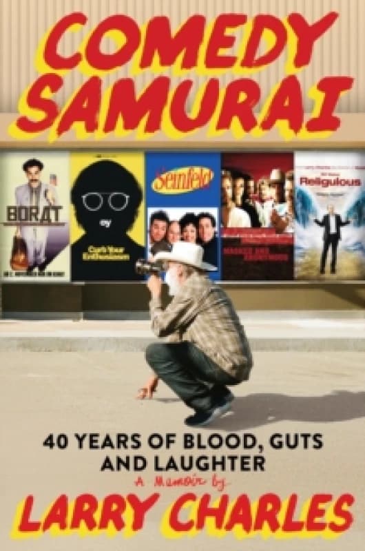 Comedy Samurai : Forty Years of Blood, Guts, and Laughter Hardback