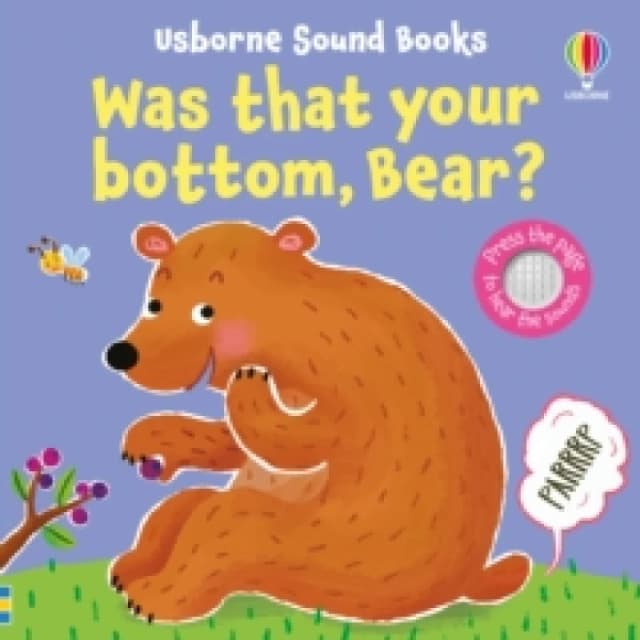 Was That Your Bottom, Bear? Board book