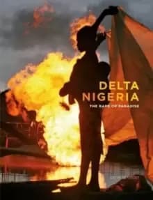 Delta Nigeria : The Rape of Paradise