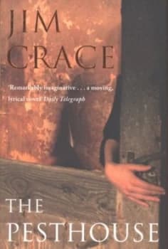 The Pesthouse by Jim Crace Paperback