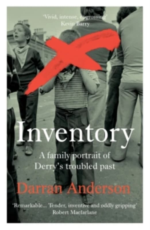 Inventory : A Family Portrait of Derrys Troubled Past Paperback / softback