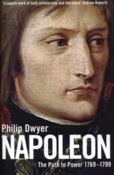 Napoleon by Philip Dwyer Hardback