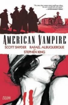 American Vampire by Scott Snyder and Stephen King and Rafael Albuquerque and Dave Mccaig and Steve Wands Book