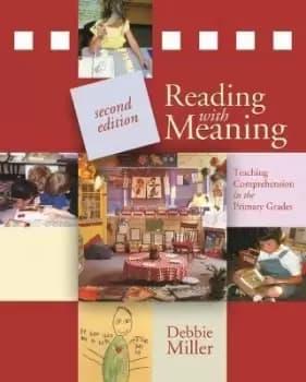 Reading with Meaning by Debbie Miller