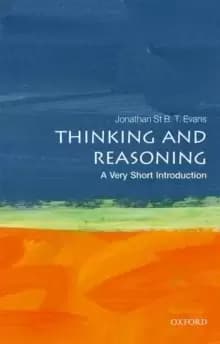Thinking and Reasoning: A Very Short Introduction