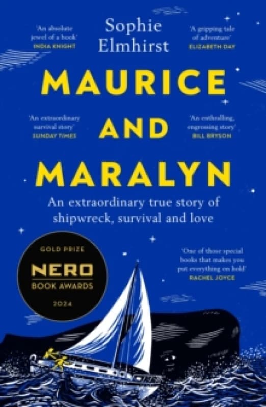 Maurice and Maralyn : An extraordinary true story of shipwreck, survival and love Paperback / softback