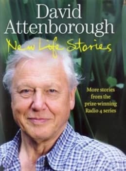New Life Stories by Sir David Attenborough Hardback