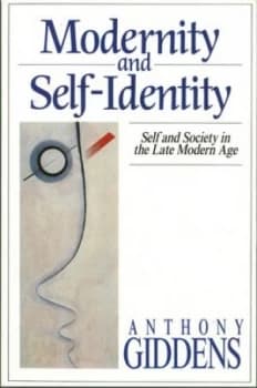 Modernity and Self-Identity by Anthony Giddens Paperback
