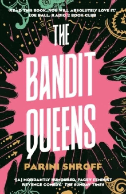 The Bandit Queens : Longlisted for the Womens Prize for Fiction 2023 Paperback / softback