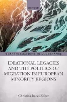 Ideational Legacies and the Politics of by Christina Isabel Zuber