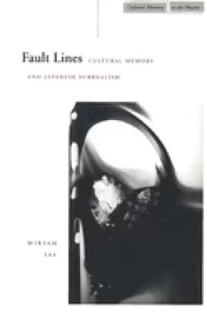 fault lines cultural memory and japanese surrealism