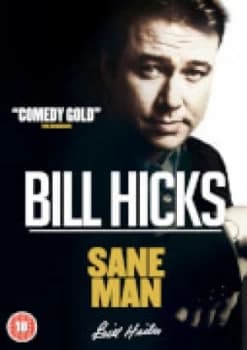 Bill Hicks: Sane Man