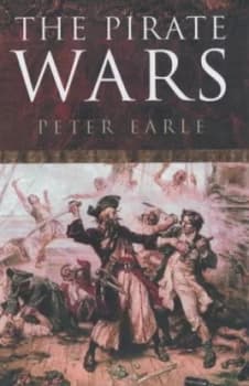 The Pirate Wars by Peter Earle Paperback