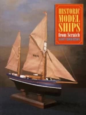 Historic model ships from scratch by Scott Robertson