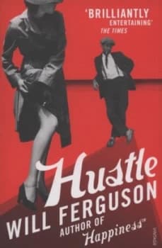 Hustle by Will Ferguson Paperback