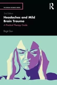 Headaches and Mild Brain Trauma : A Practical Therapy Guide