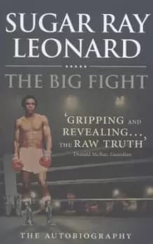 The big fight - Sugar Ray Leonard - Paperback - Used