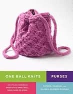 one ball knits purses 20 stylish handbags made with a single ball skein han