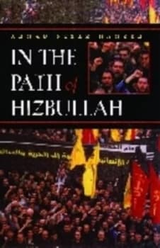 In the Path of Hizbullah by Ahmad Nizar Hamzeh Hardback