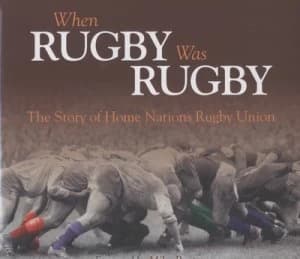 When Rugby Was Rugby by Neil Palmer Hardback