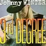 Johnny Winter - Third Degree (Music CD)