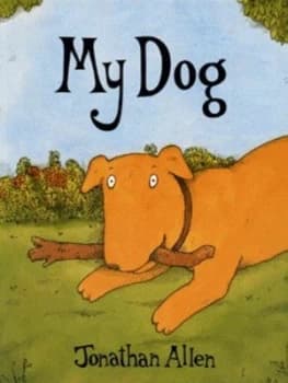 My Dog by Jonathan Allen Book