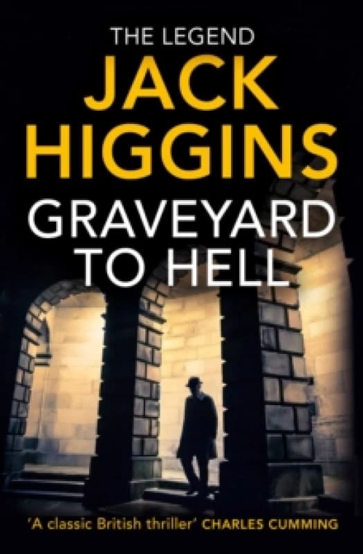 Graveyard to Hell. Paperback. By Jack Higgins, Jack Higgins Books
