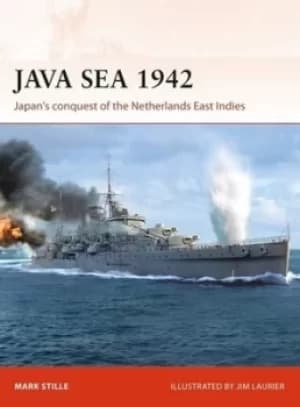 Java Sea 1942 by Mark Stille