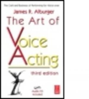 The Art of Voice Acting by James Alburger Book