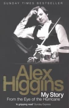 From the Eye of the Hurricane by Alex Higgins Paperback