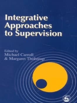 Integrative Approaches to Supervision by Jane Rosoman Paperback