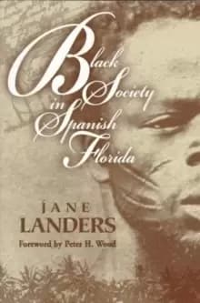 Black Society in Spanish Florida