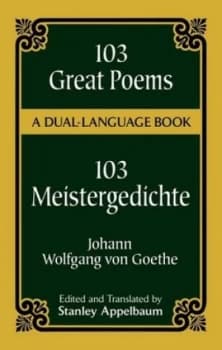 103 Great Poems by Johann Wolfgang Von Goethe Paperback