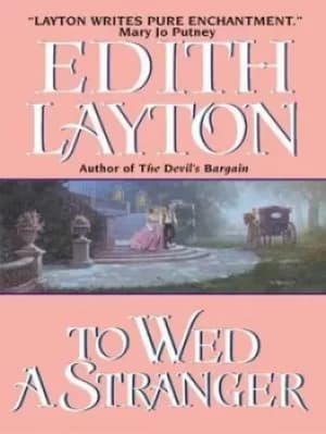 To Wed a Stranger by Edith Layton