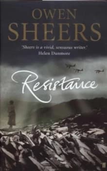 Resistance by Owen Sheers Hardback