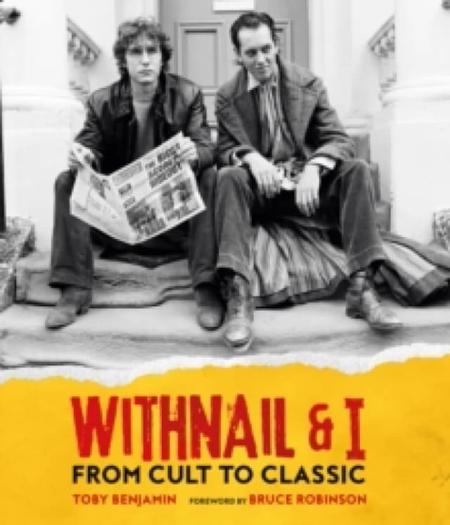 Withnail and I: From Cult to Classic Hardback