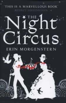 The Night Circus by Erin Morgenstern Hardback