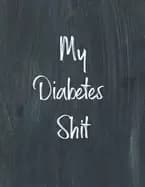 my diabetes shit diabetes log book daily blood sugar log book journal organ