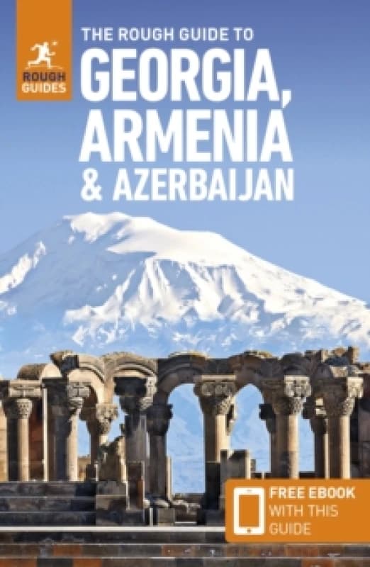 The Rough Guide to Georgia, Armenia & Azerbaijan: Travel Guide with eBook Paperback / softback