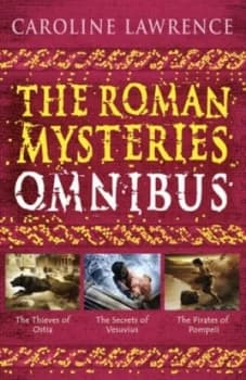 The Roman Mysteries Omnibus by Caroline Lawrence Paperback