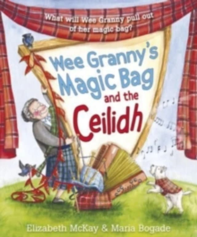 Wee Granny's Magic Bag and the Ceilidh Paperback / softback