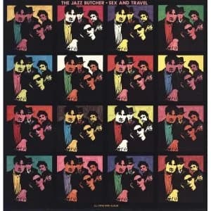 The Jazz Butcher - Sex And Travel Vinyl
